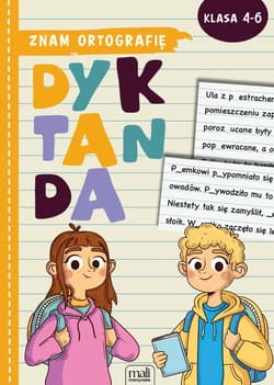 Znam ortografię. Dyktanda klasa 4-6 - Opracowanie Zbiorowe