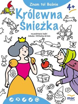 Znam to! Królewna Śnieżka i siedmiu krasnoludków
