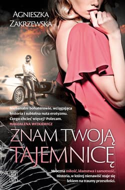 Znam twoją tajemnicę - ebook - Agnieszka Zakrzewska
