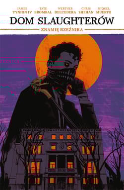 Znamię rzeźnika tom 1 Dom Slaughterów - Brombal Tate, Shehan Chris