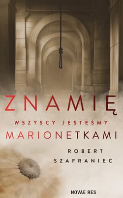 Znamię. Wszyscy jesteśmy marionetkami - Robert Szafraniec