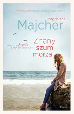 Znany szum morza. Saga nadmorska - Magdalena Majcher