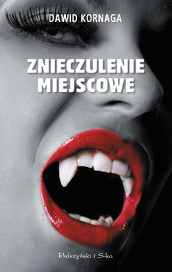 Znieczulenie miejscowe - ebook - Dawid Kornaga
