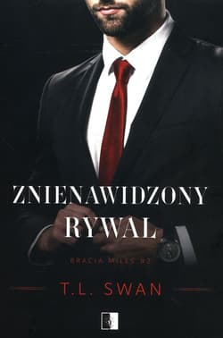 Znienawidzony rywal Tom 2 - T. L. Swan