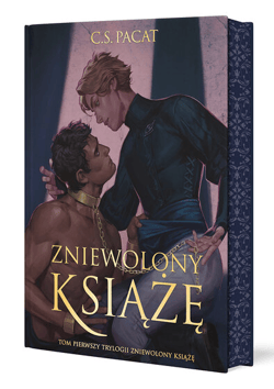 Zniewolony książę. Tom 1 (ilustrowane brzegi) - C.S. Pacat
