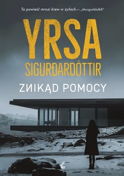 Znikąd pomocy. Czarny lód. Tom 1 - Yrsa Sigurdardottir