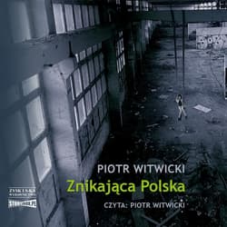Znikająca Polska - audiobook
