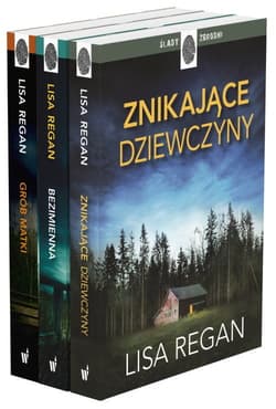 Znikające dziewczyny / Bezimienna / Grób matki Pakiet Josie Quinn 1-3 - Regan Lisa