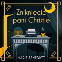 Zniknięcie pani Christie - audiobook - Marie Benedict