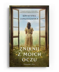 Zniknij z moich oczu - Krystyna Januszewska