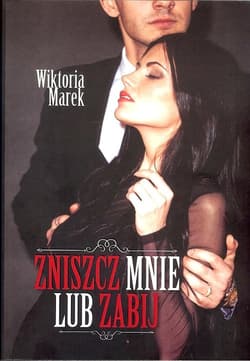Zniszcz mnie lub zabij