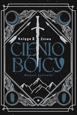 Żniwa. Cieniobójcy. Tom 2