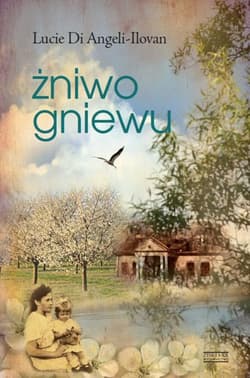 Żniwo gniewu - ebook - Lucie Di Angeli Ilovan