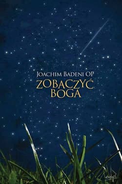 Zobaczyć Boga - Badeni  Joachim