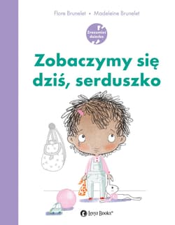 Zobaczymy się dziś serduszko - Flore Brunelet
