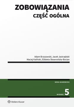 Zobowiązania. Część ogólna - Jacek Jastrzębski, Maciej Kaliński
