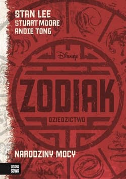 Zodiak Dziedzictwo Tom 1 Narodziny Mocy - Stan Lee, Stuart Moore