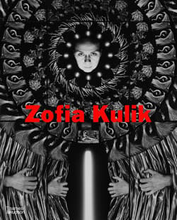 Zofia Kulik. Works - Obrist Hans Ulrich, Glenn Adamson