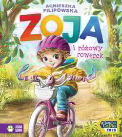 Zoja i różowy rowerek. Zoja - Agnieszka Filipowska