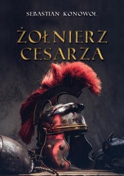 Żołnierz cesarza - Sebastian Konowoł
