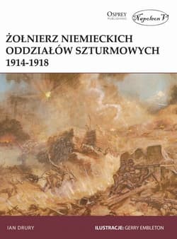 Żołnierz niemieckich oddziałów szturmowych 1914-1918 - Ian Drury