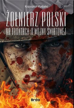 Żołnierz Polski na frontach II wojny światowej