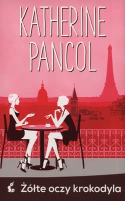 Żółte oczy krokodyla - Katherine Pancol