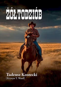 Żółtodziób - Tadeusz Kostecki (Krystyn T. Wand)
