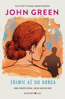 Żółwie aż do końca - John Green