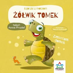 Żółwik Tomek. Bajeczki - Anna Prudel