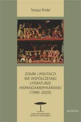 Zombi i pishtaco we współczesnej literaturze... - Tomasz Pindel