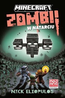 Zombi w natarciu. Minecraft - Nick Eliopulos