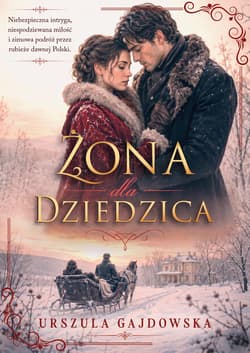 Żona dla dziedzica - Urszula Gajdowska
