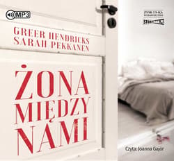 Żona między nami - audiobook - Pekkanen Sarah, Hendricks Greer