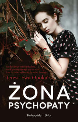 Żona psychopaty - ebook - Teresa Opoka