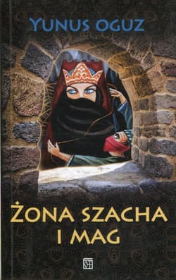 Żona szacha i mag - Yunus Oguz