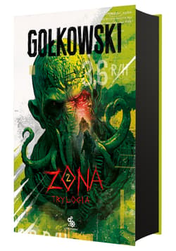 Zona. Tom 2. Trylogia (ilustrowane brzegi) - Michał Gołkowski