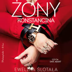 Żony Konstancina - audiobook - Ewelina Ślotała