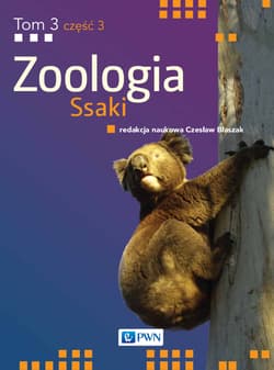Zoologia. Ssaki. Tom 3 Część 3 - Czesław Błaszak