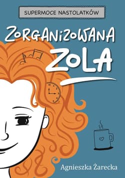 Zorganizowana Zola / Agnieszka Żarecka