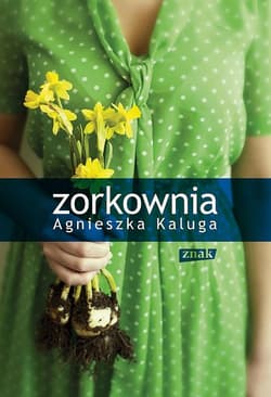 Zorkownia - ebook - Agnieszka  Kaluga