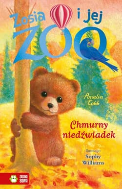 Zosia i jej zoo. Chmurny niedźwiadek - Amelia Cobb