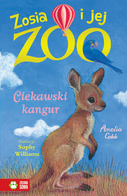 Zosia i jej zoo Ciekawski kangur - Amelia Cobb