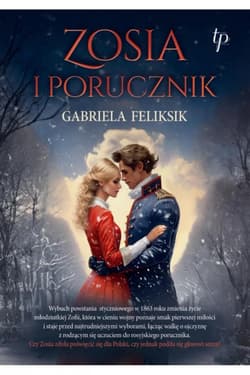 Zosia i porucznik - Gabriela Feliksik