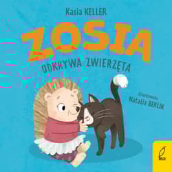 Zosia odkrywa zwierzęta. Jeżyk Franek - Kasia Keller