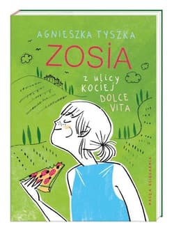 Zosia z ulicy Kociej Dolce vita