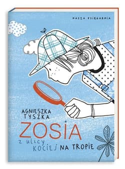 Zosia z ulicy Kociej. Na tropie