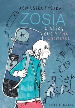 Zosia z ulicy Kociej. Na wycieczce - Agnieszka Tyszka