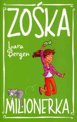 Zośka Milionerka - Lara Bergen