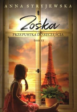 Zośka Tom 2 Przepustka do szczęścia - Anna  Stryjewska